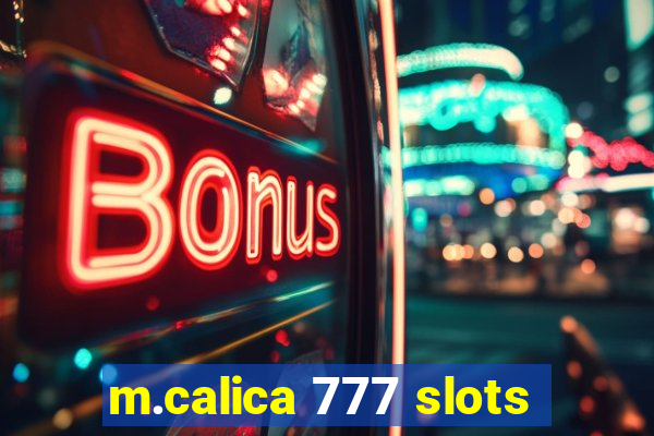 m.calica 777 slots